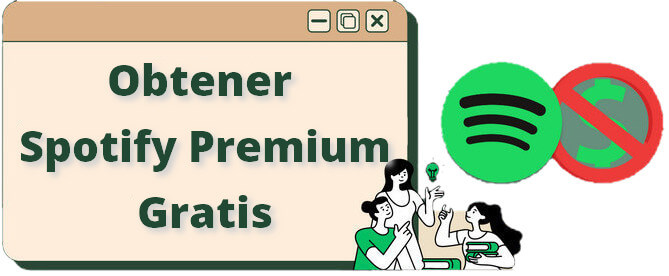 tener Spotify Premium gratis